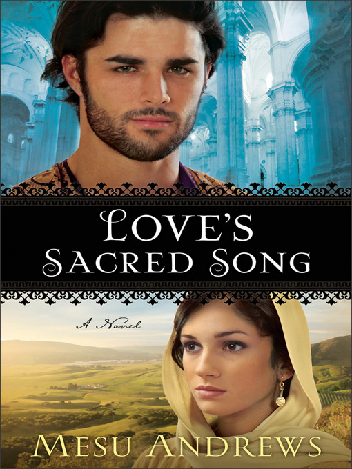Title details for Love's Sacred Song by Mesu Andrews - Wait list